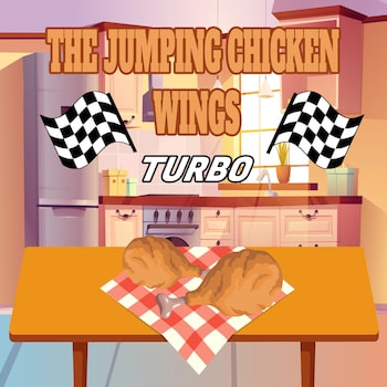 The Jumping Chicken Wings: TURBO