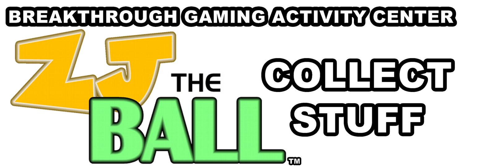 ZJ the Ball's Collect Stuff - Breakthrough Gaming Activity Center