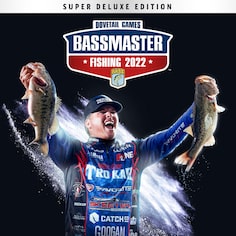 Bassmaster® Fishing 2022: Super Deluxe Edition