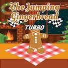 The Jumping Gingerbread: TURBO