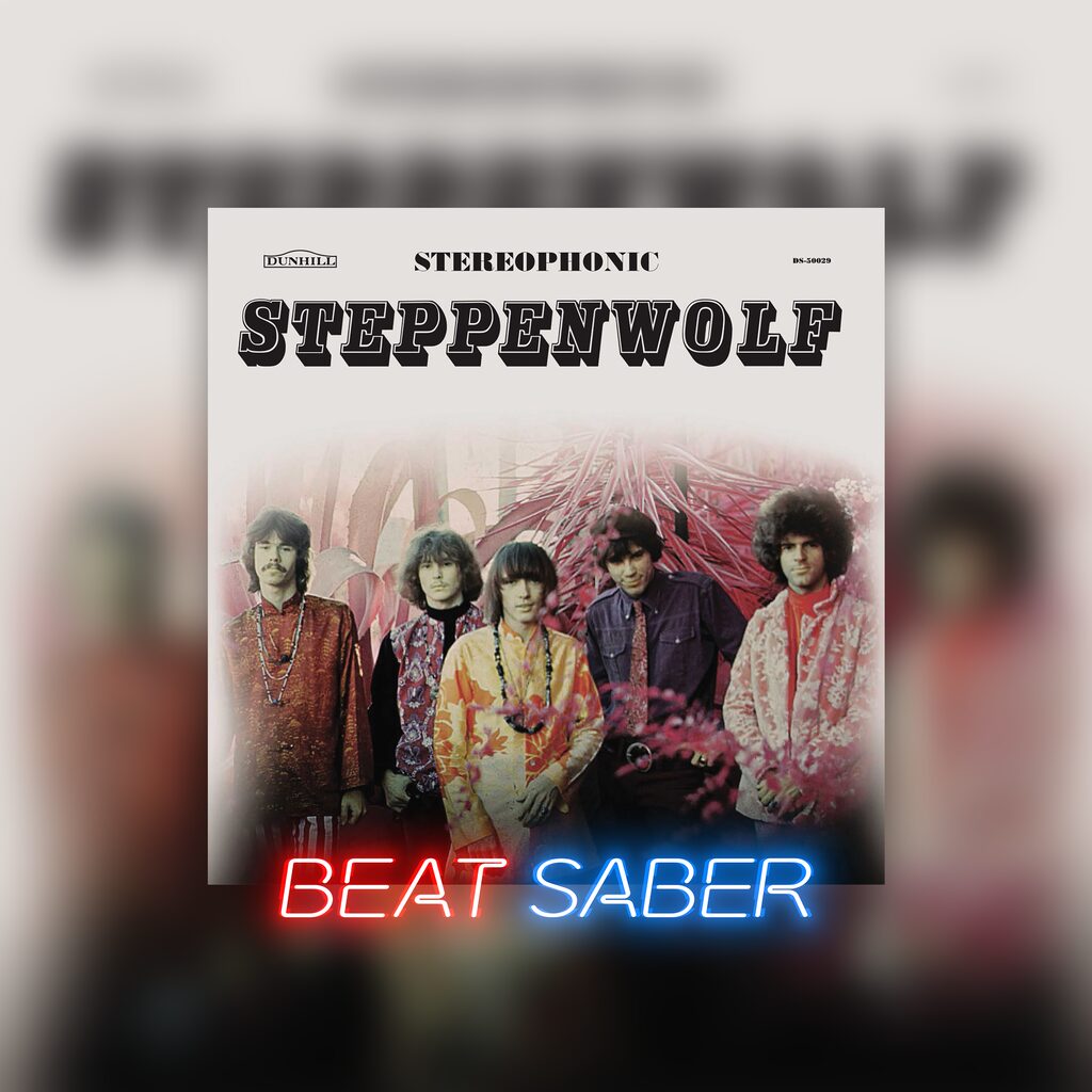 Beat Saber: Steppenwolf - 'Born To Be Wild'
