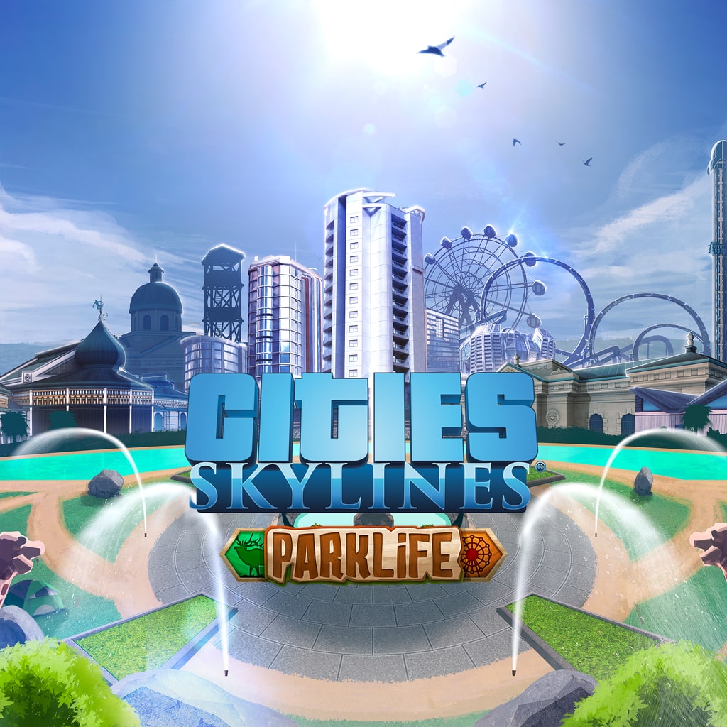 Cities Skylines - Parklife