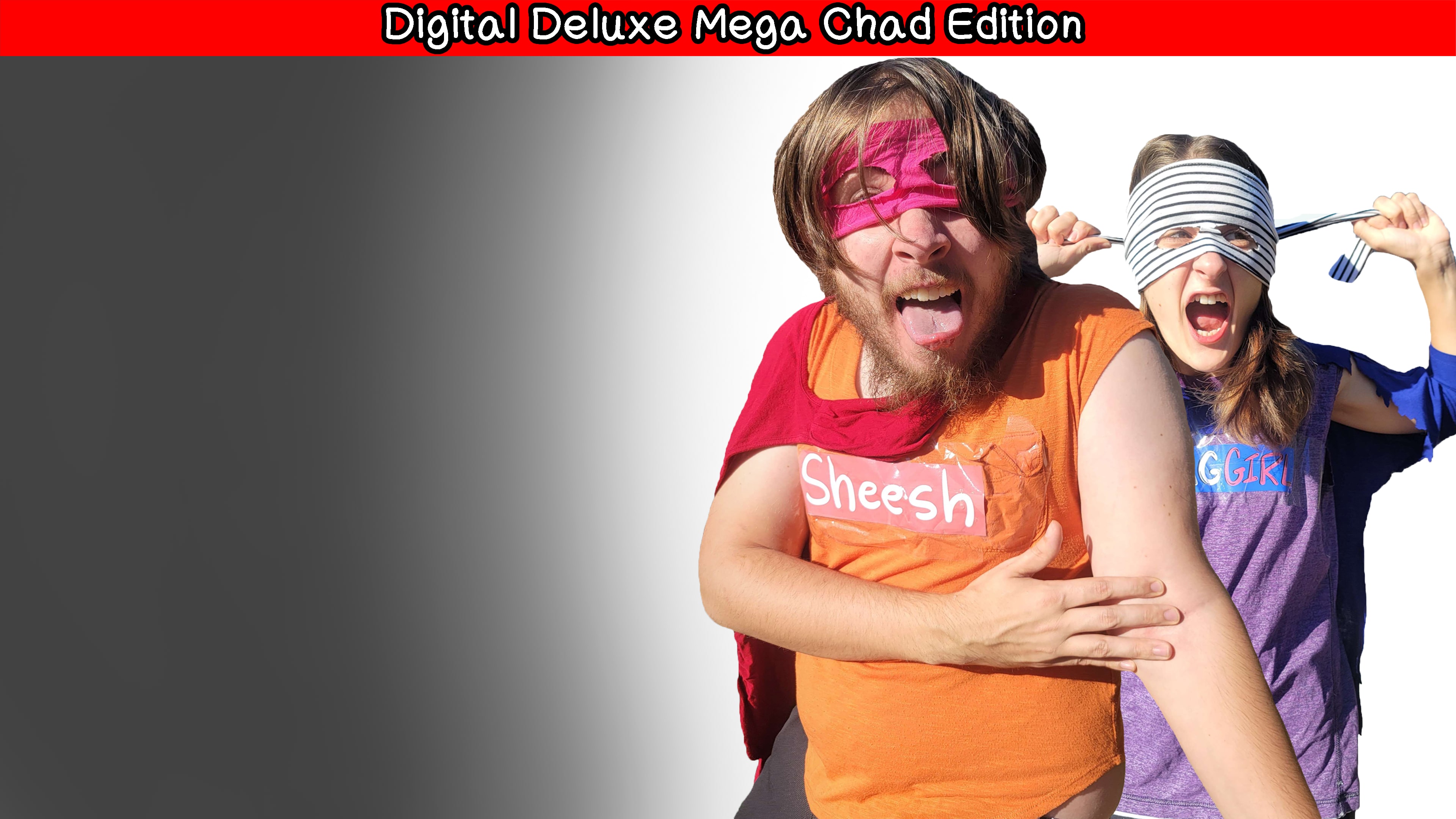 "Buy The Game, I Have a Gun" -Sheesh-Man : Digital Deluxe Mega Chad Edition (영어)