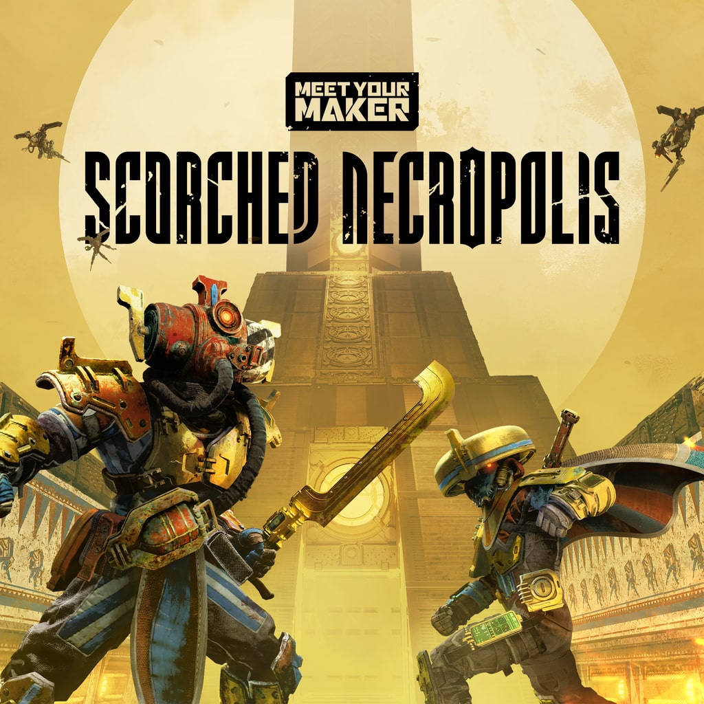 Meet Your Maker: Scorched Necropolis Collection