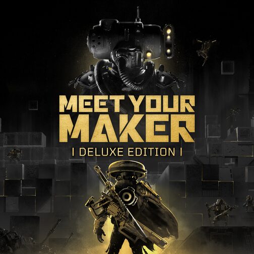 Meet Your Maker: Deluxe Edition cover image