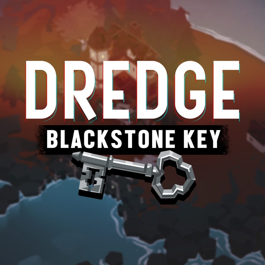 DREDGE - Blackstone Key