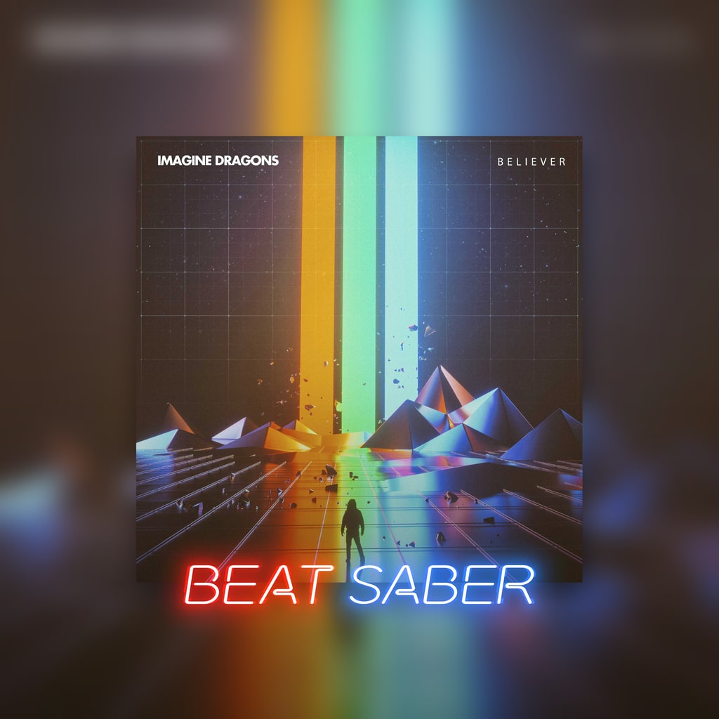 Beat Saber: Imagine - 'Believer'