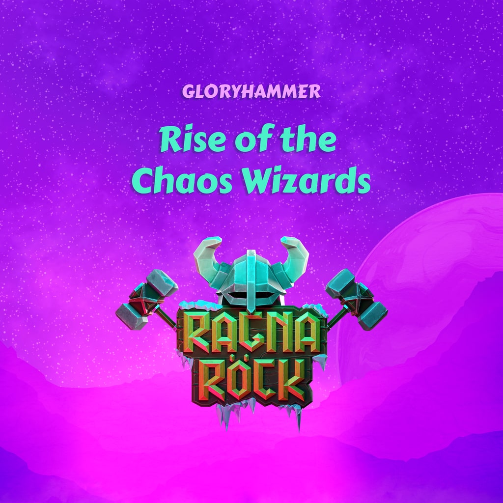 Ragnarock: Gloryhammer - "Rise of the Chaos Wizards"