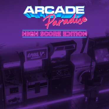 Arcade Paradise | High Score Edition cover image