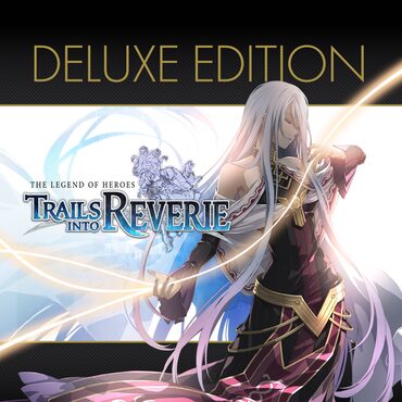 The Legend of Heroes: Trails into Reverie Deluxe Edition cover image