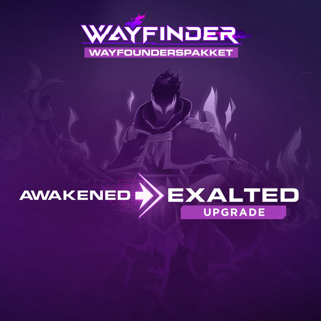 Wayfinder: Upgrade van Awakened naar Exalted Founder