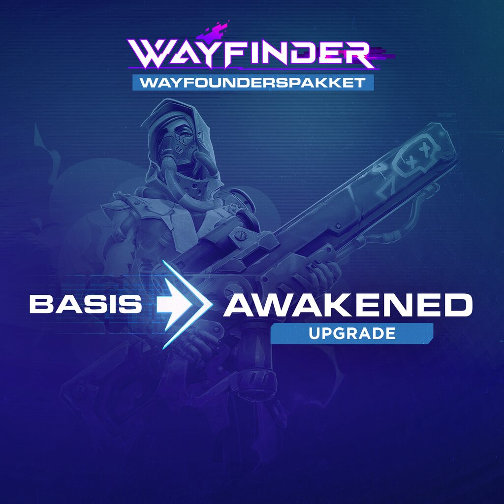 Wayfinder: Upgrade van Basis naar Awakened Founder
