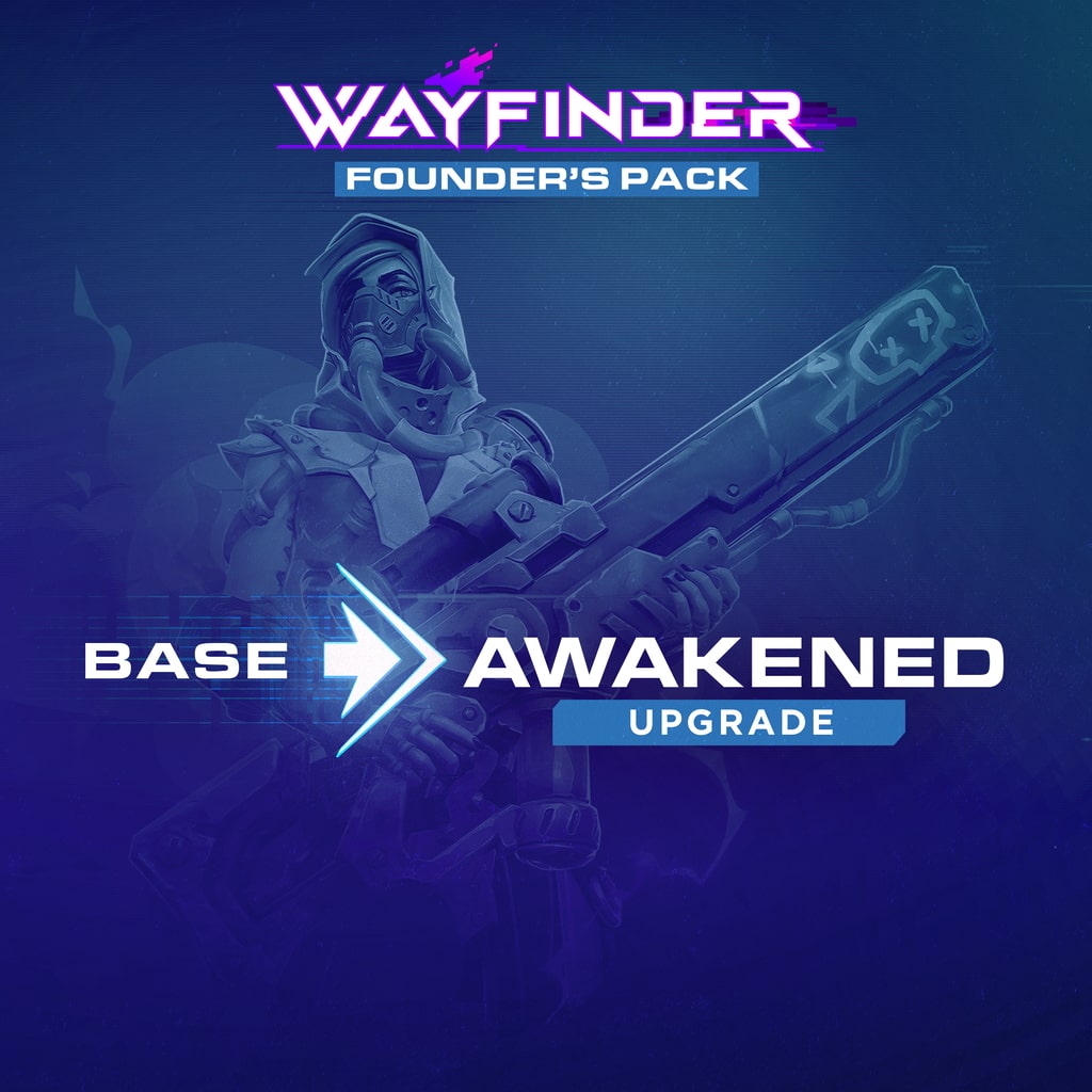 Wayfinder: Base to Awakened Founder's Upgrade
