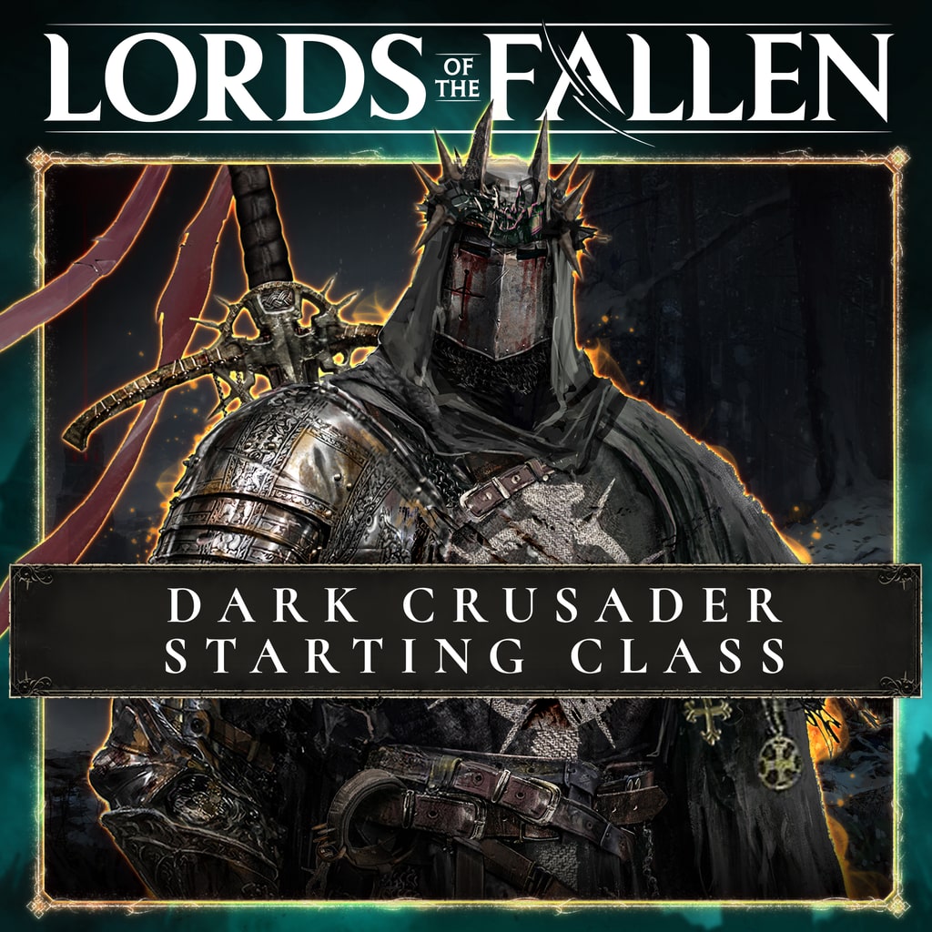 Lords of The Fallen Dark Crusader Starting Class, Lords of The