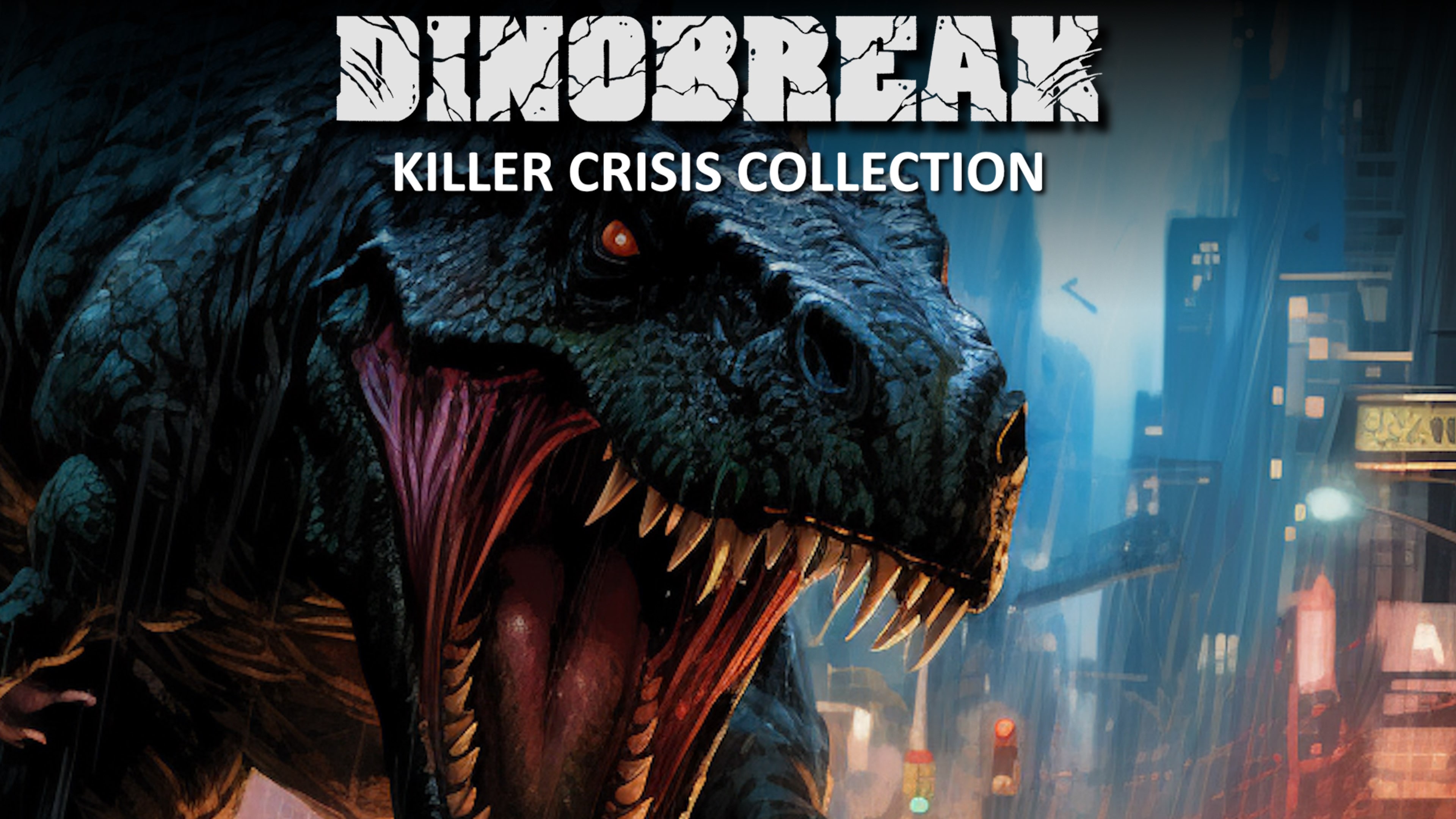 Dinobreak Killer Crisis Collection