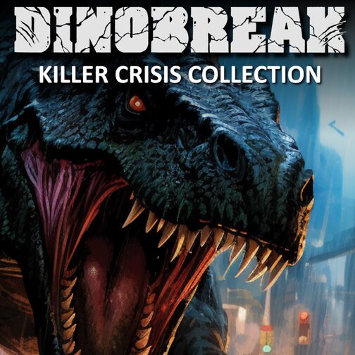 Dinobreak Killer Crisis Collection cover image