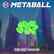 Metaball -Metanium 500