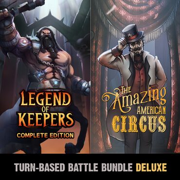 Turn-Based Battle Deluxe Bundle: The Amazing American Circus & Legend of Keepers