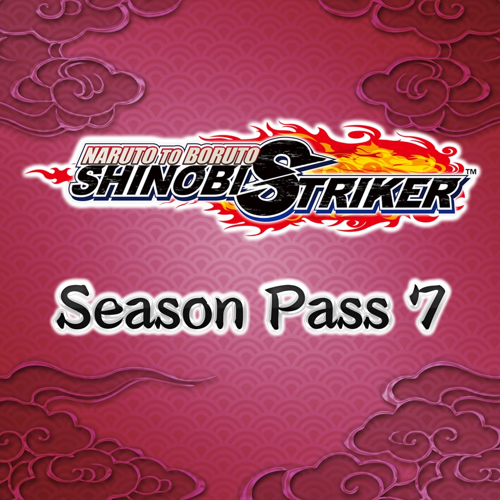 NARUTO TO BORUTO: SHINOBI STRIKER Season Pass 7 (Add-On)