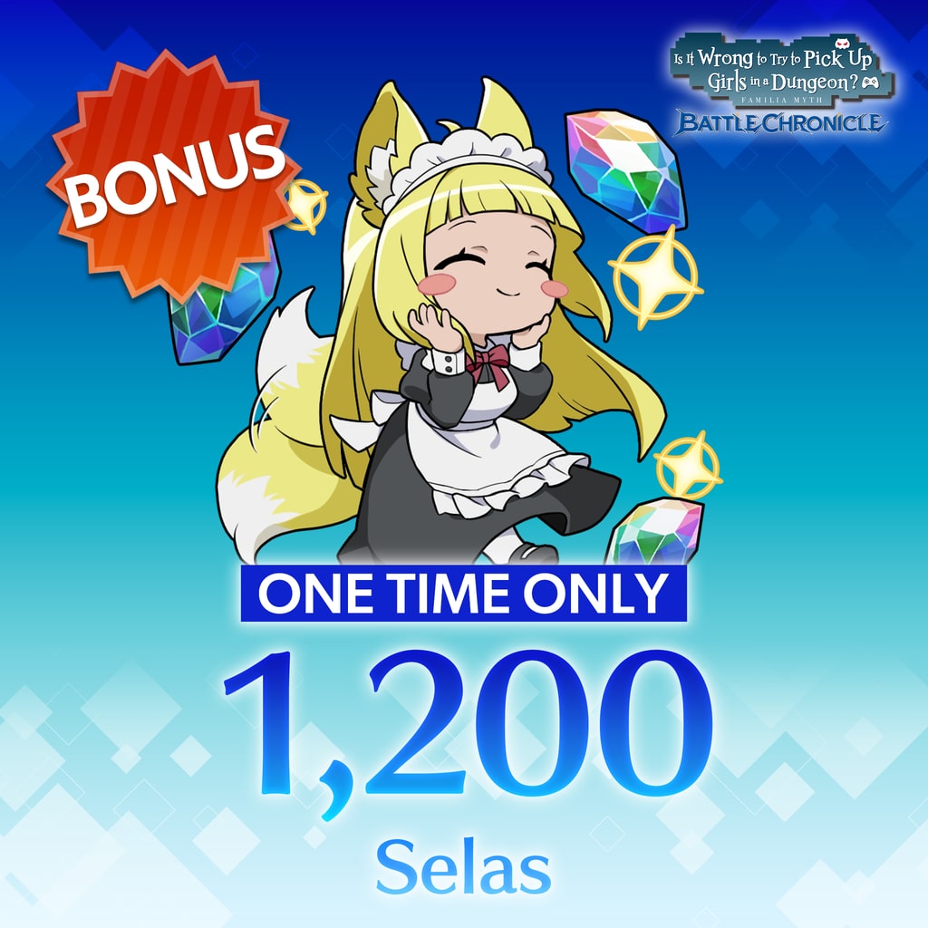 DanMachi BATTLE CHRONICLE - One Time Only: 1200 Selas