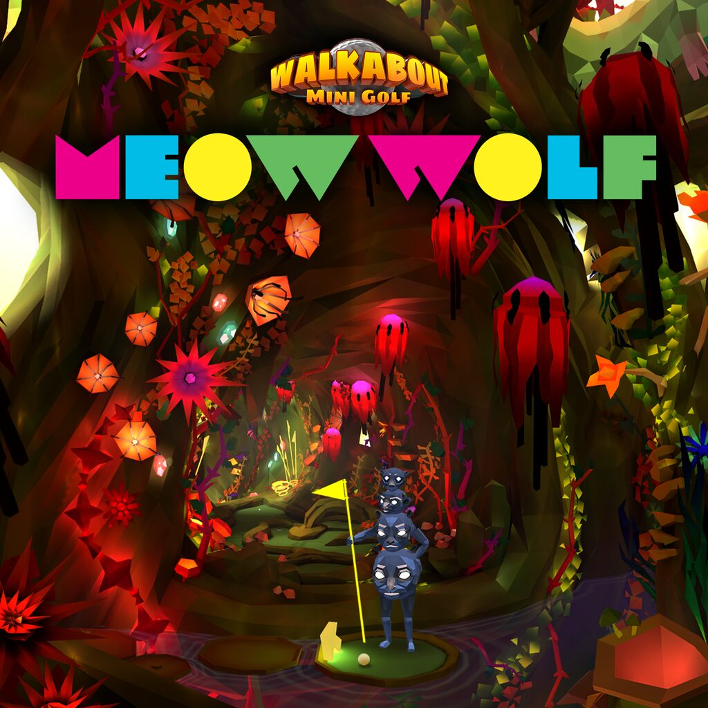 Walkabout Mini Golf - Meow Wolf