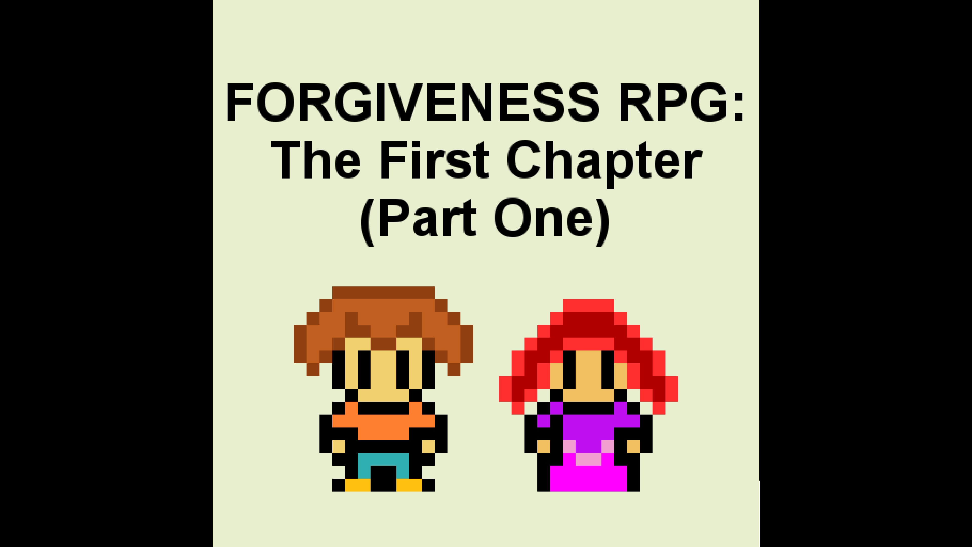 Forgiveness RPG: The First Chapter (Part One)