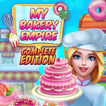 My Bakery Empire: Complete Edition cover image
