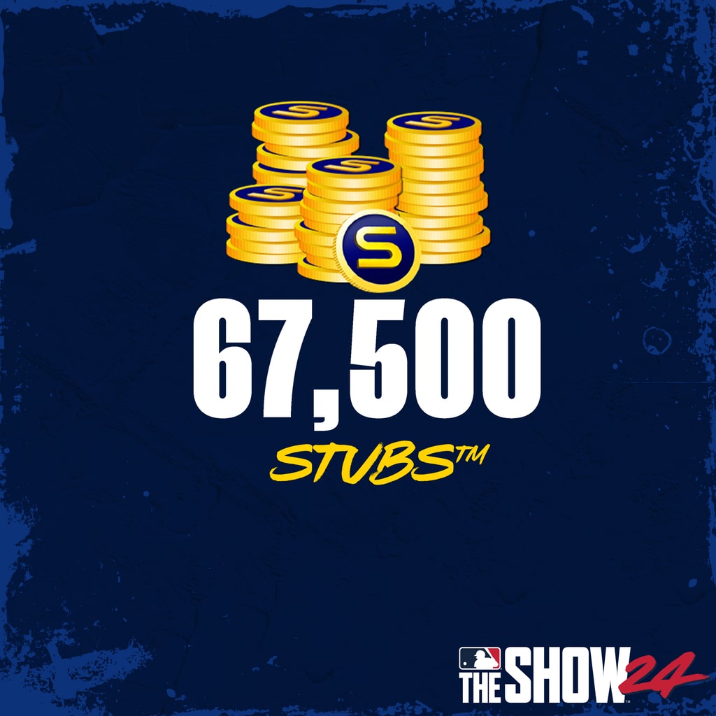 Stubs™ (67,500) for MLB® The Show™ 24