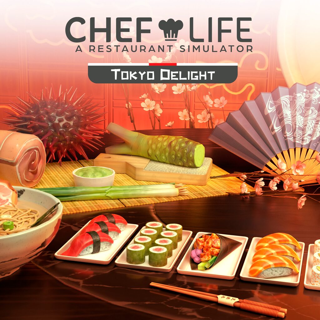 Chef Life - TOKYO DELIGHT