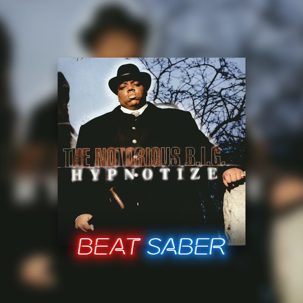 Beat Saber: The Notorious B.I.G - 'Hypnotize'
