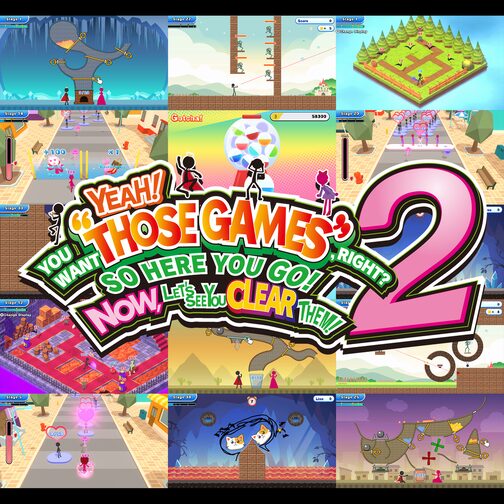 YEAH! YOU WANT "THOSE GAMES," RIGHT? SO HERE YOU GO! NOW, LET'S SEE YOU CLEAR THEM! 2 cover image