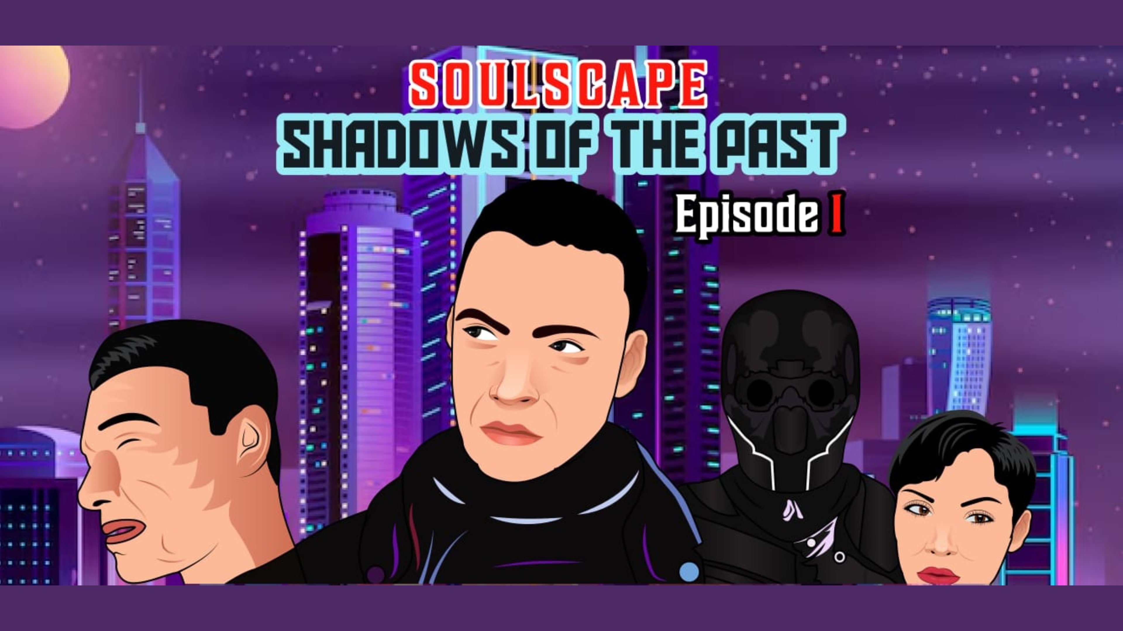 Soulscape: Shadows of The Past (Episode 1)