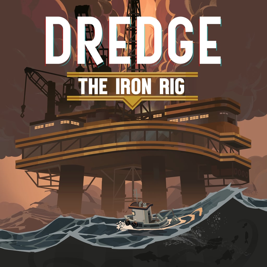 DREDGE - The Iron Rig