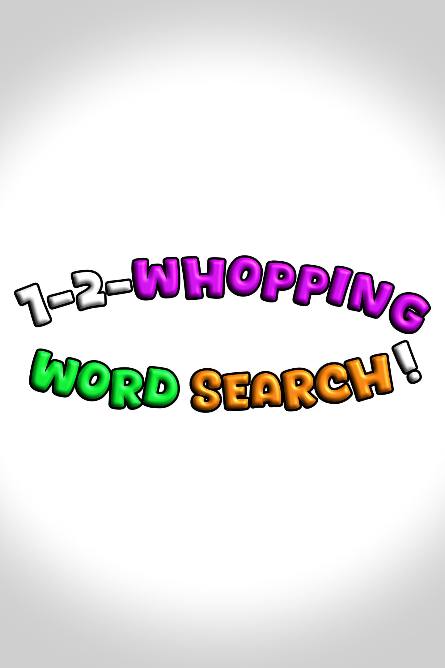 1-2-Whopping Word Search!