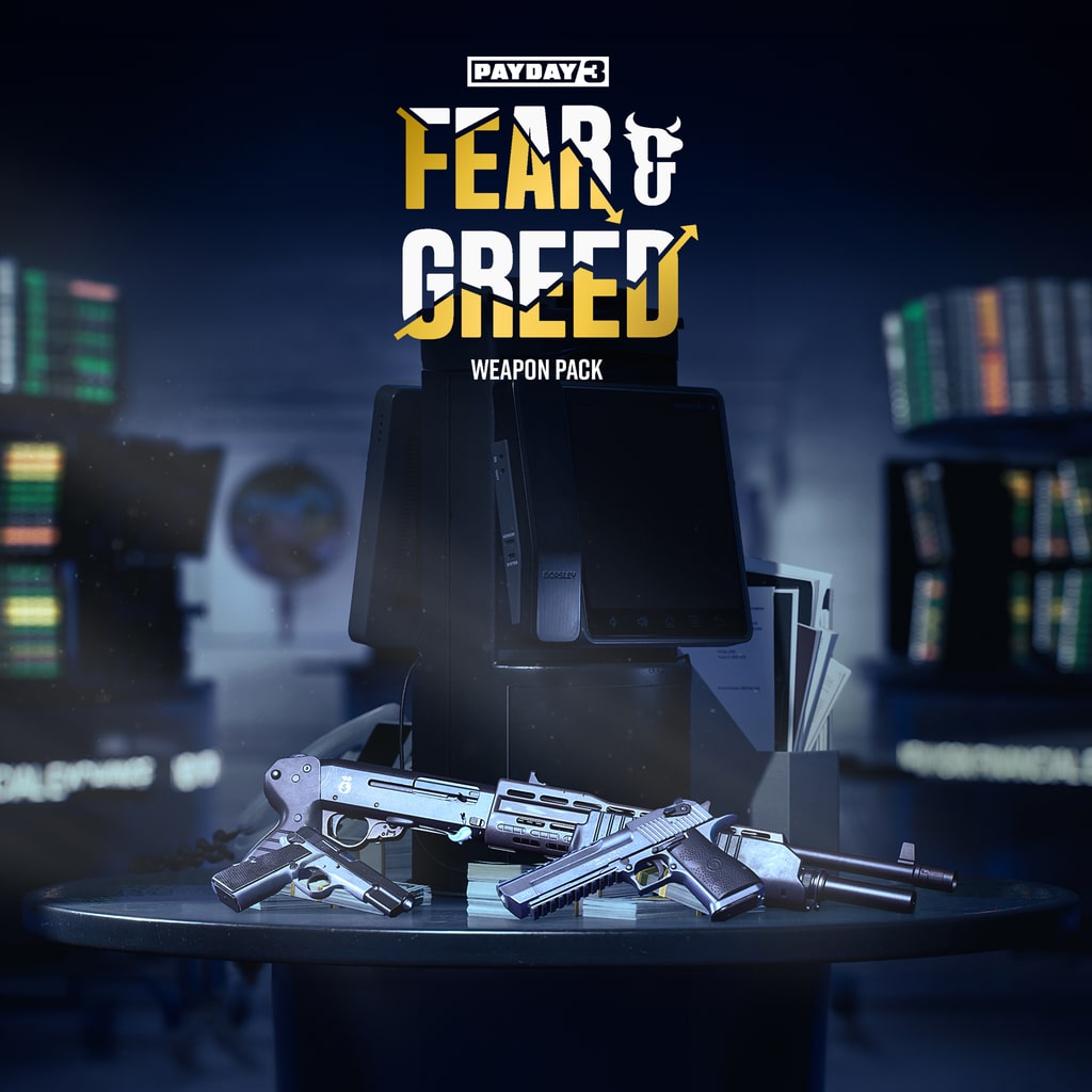 PAYDAY 3: Fear & Greed Weapon Pack