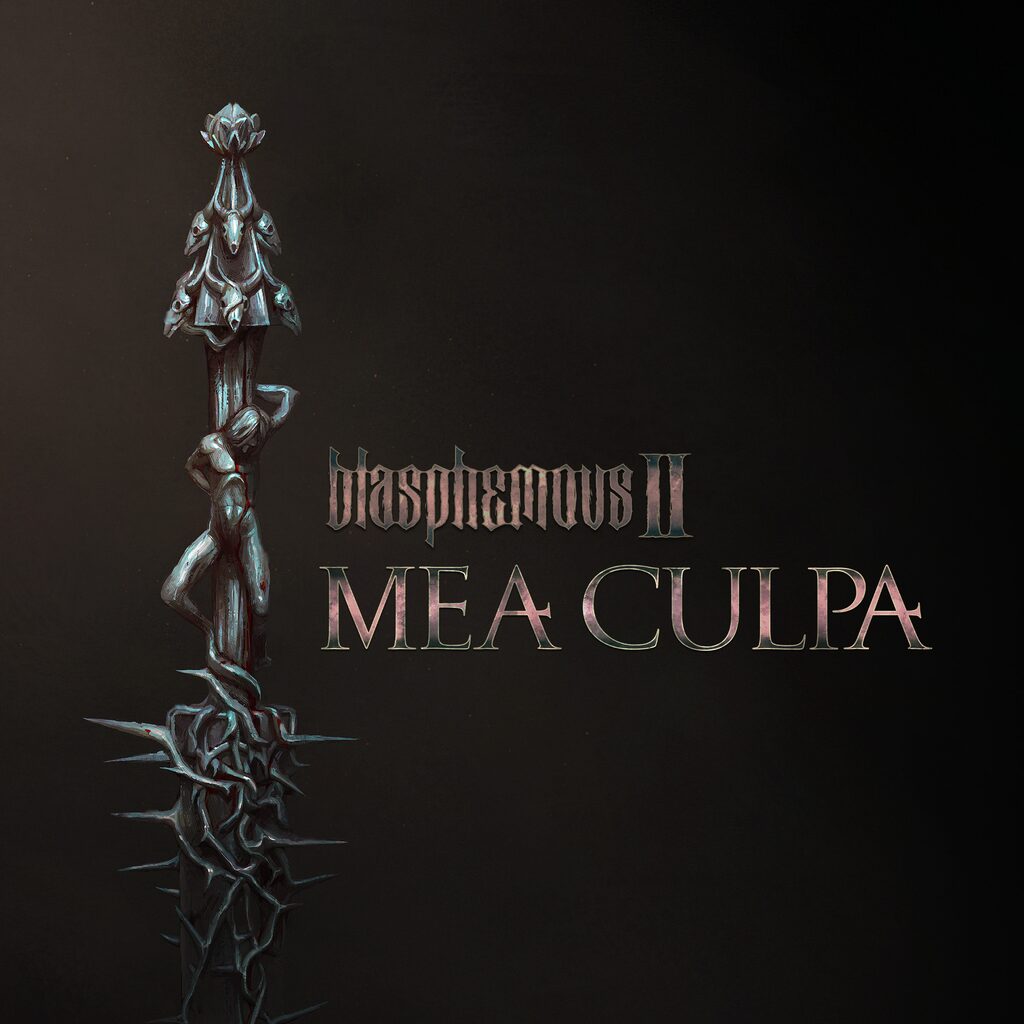 Blasphemous 2 - Mea Culpa
