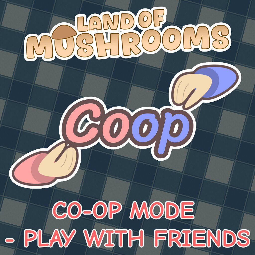 Co-Op mode - Play with Friends