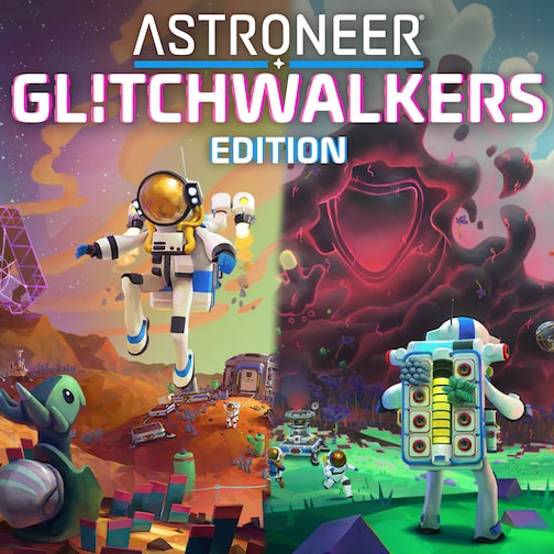 ASTRONEER: Glitchwalkers Edition cover image