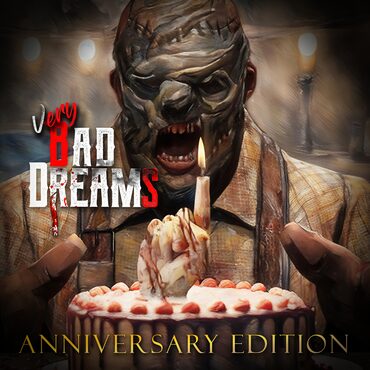 VERY BAD DREAMS - ANNIVERSARY EDITION cover image