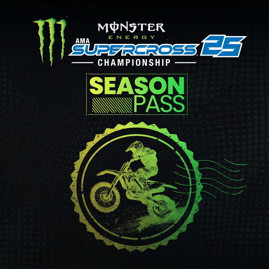 Monster Energy Supercross 25 - Season Pass