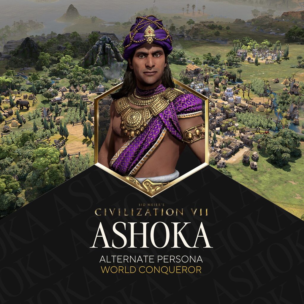 Sid Meier's Civilization® VII: Ashoka (World Conqueror) Persona