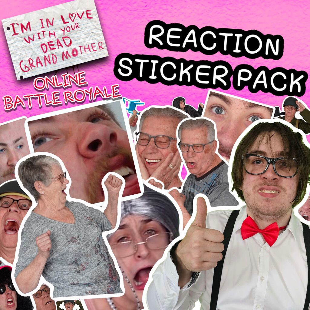 Reaction Sticker Pack - Emotes DLC - I'm in Love With Your Dead Grandmother: Online Battle Royale