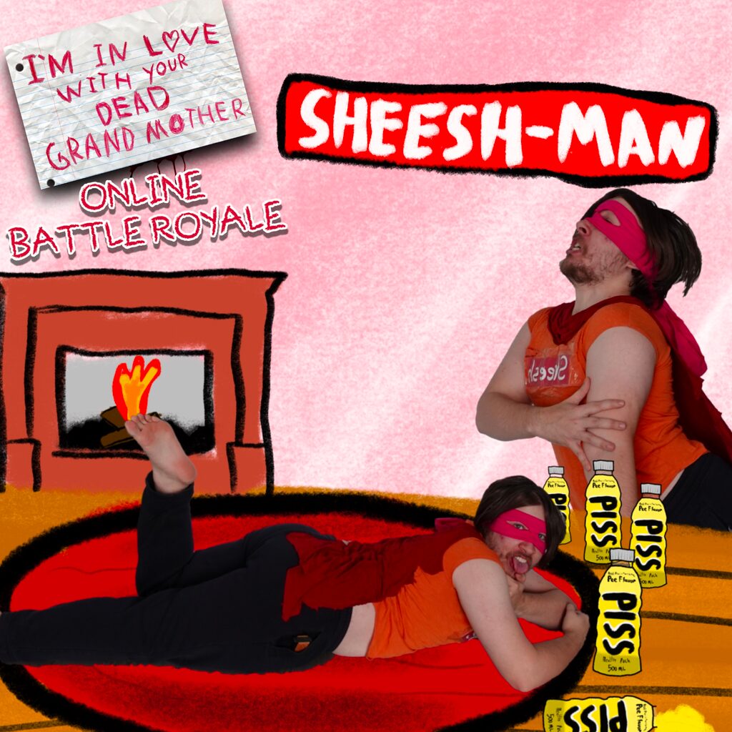 Sheesh-Man - Skin DLC - I'm in Love With Your Dead Grandmother: Online Battle Royale
