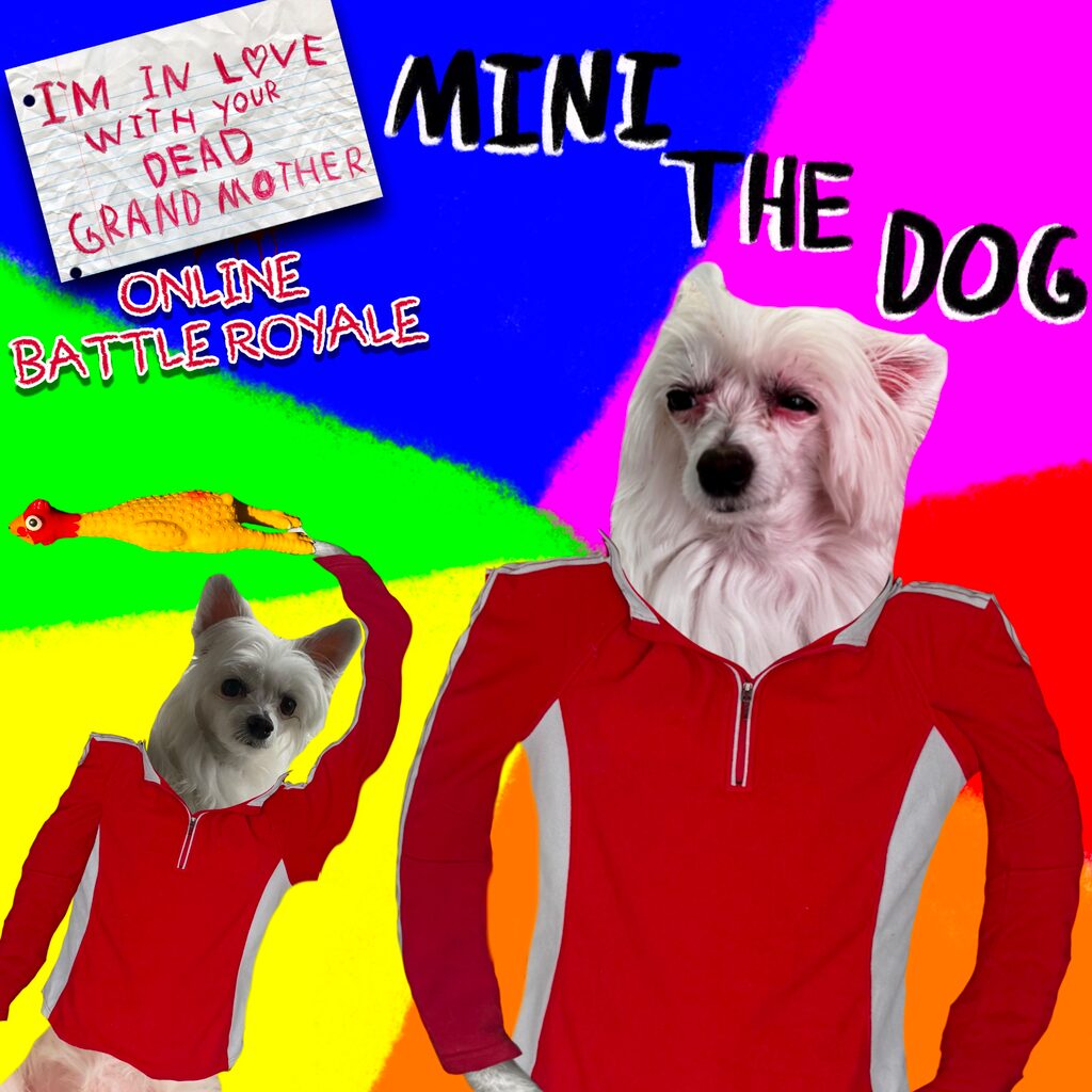 Mini The Dog - Skin DLC - I'm in Love With Your Dead Grandmother: Online Battle Royale