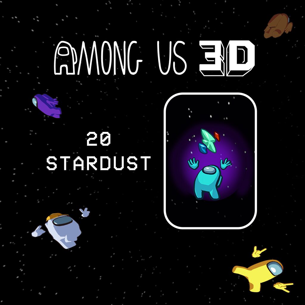 Among Us 3D — Stardust 20