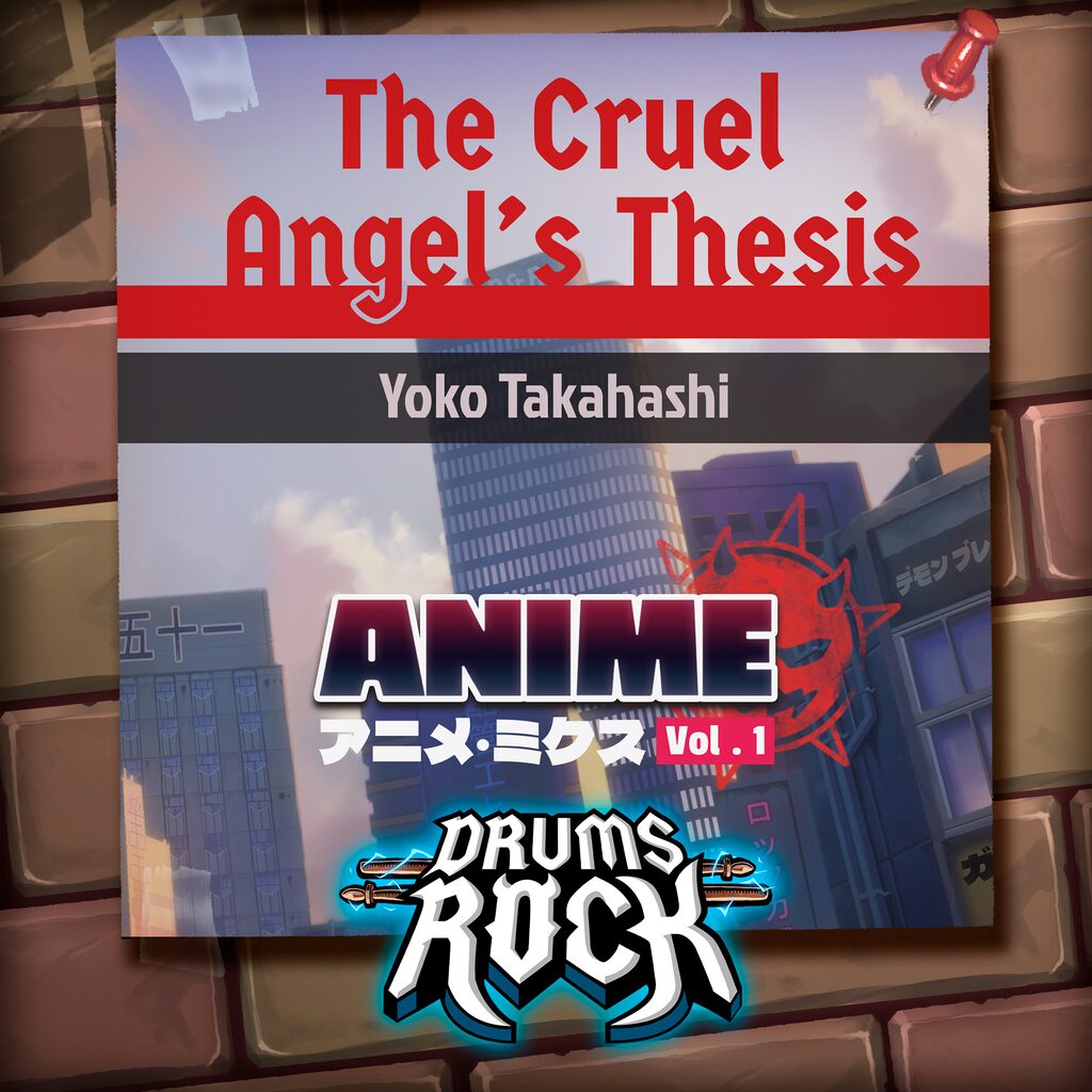 Drums Rock: Yoko Takahashi - 'The Cruel Angel's Thesis'