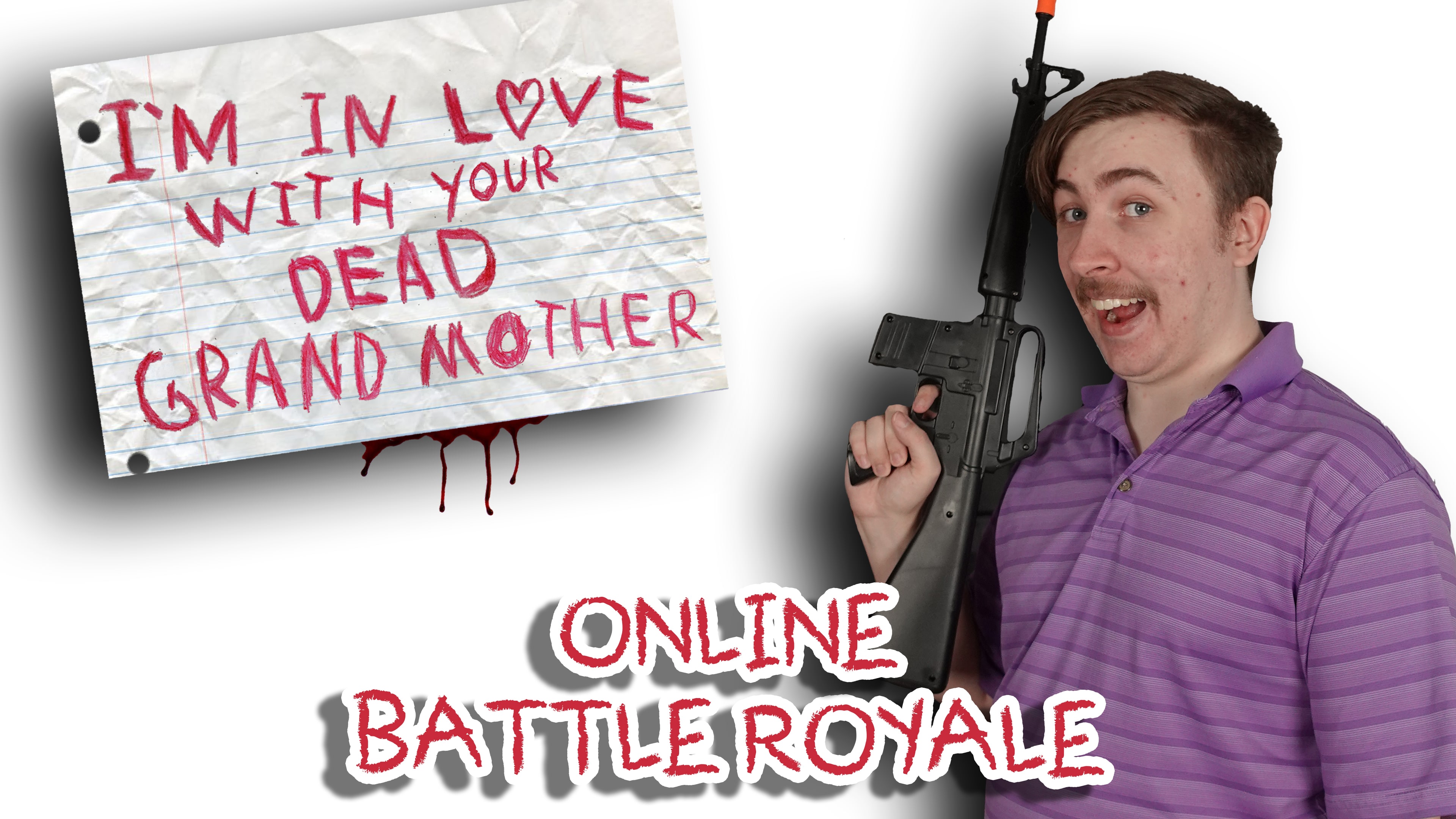 I'm in Love With Your Dead Grandmother: Online Battle Royale (英文)