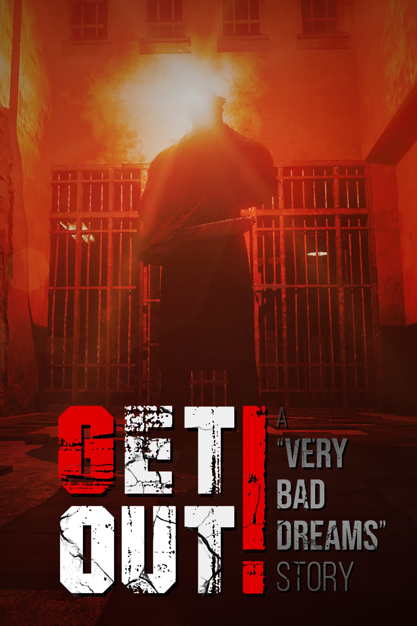 GET OUT - a "Very Bad Dreams" story
