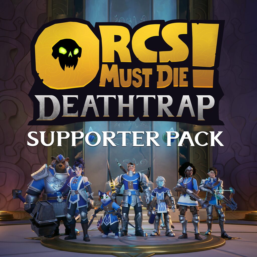 Orcs Must Die! Deathtrap Supporter Pack