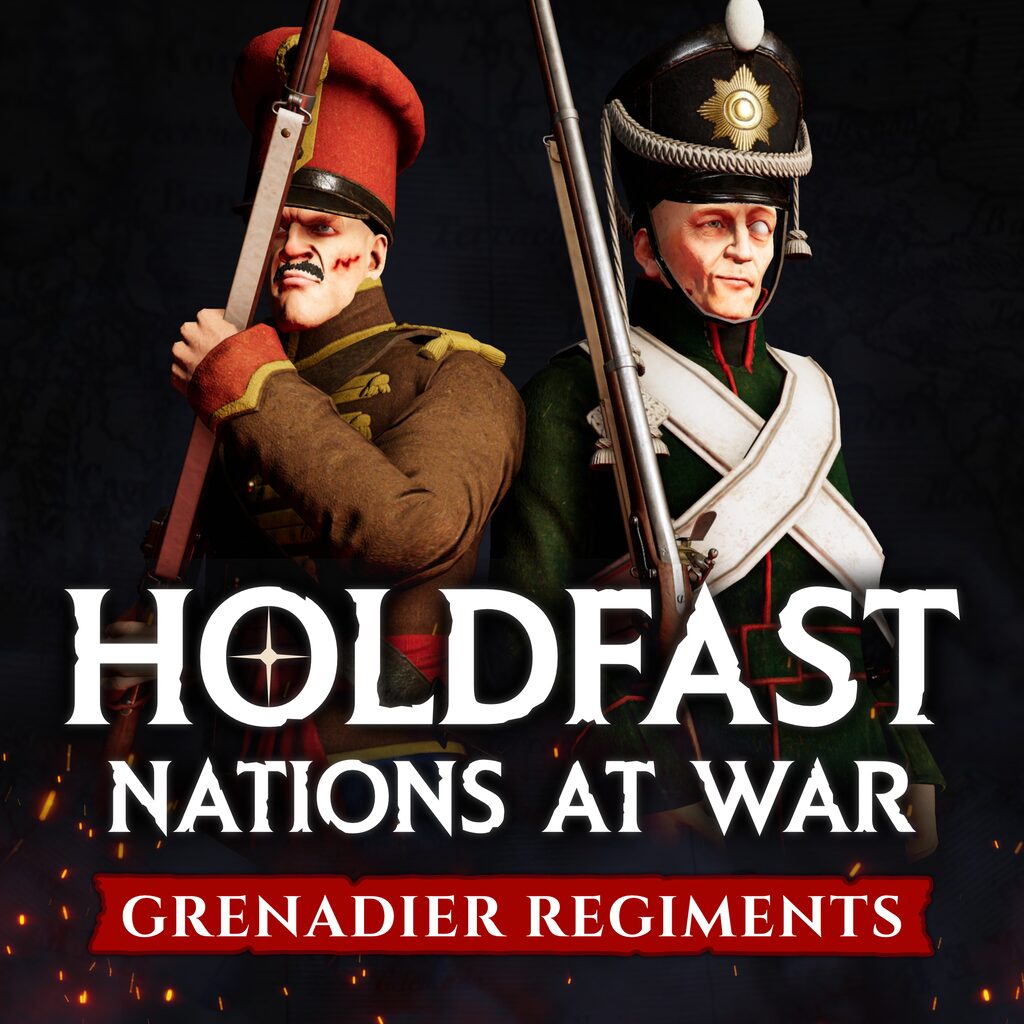 Holdfast: Nations At War - Grenadier Regiments